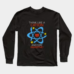 Think like a cation Long Sleeve T-Shirt